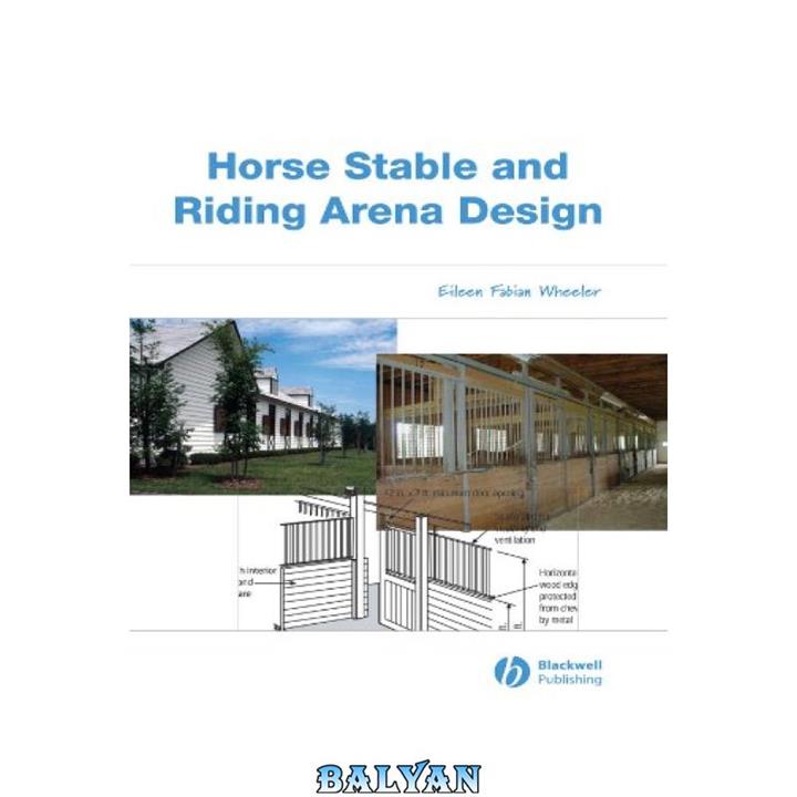 دانلود کتاب Horse Stable and Riding Arena Design